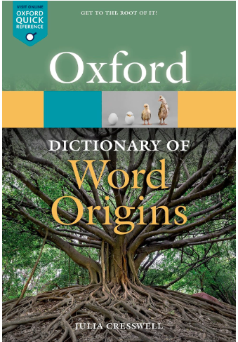 Oxford Dictionary of Word Origins