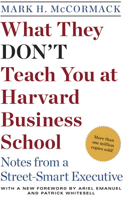 What They Don't Teach You at Harvard Business School