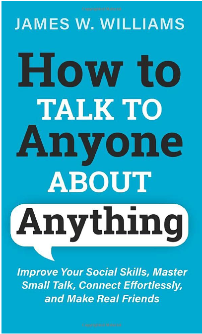 How to Talk to Anyone about Anything