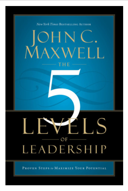 The 5 Levels of Leadership