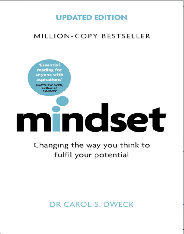 Mindset: Changing The Way You Think To Fulfil Your Potential