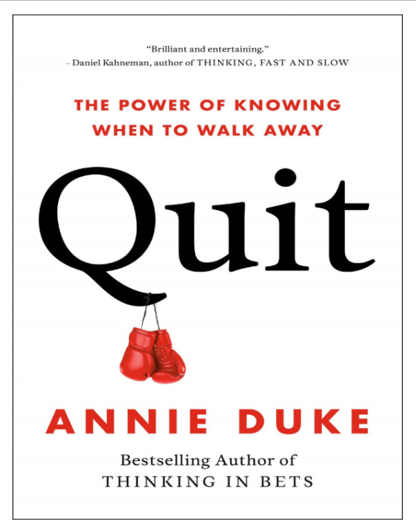 Quit: The Power of Knowing When to Walk Away