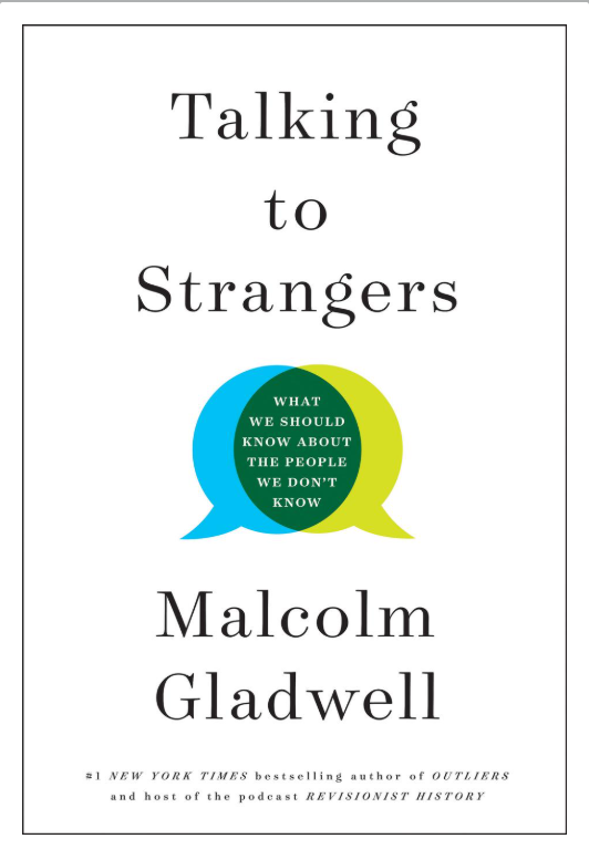 Talking to Strangers: What We Should Know About the People We Don't Know