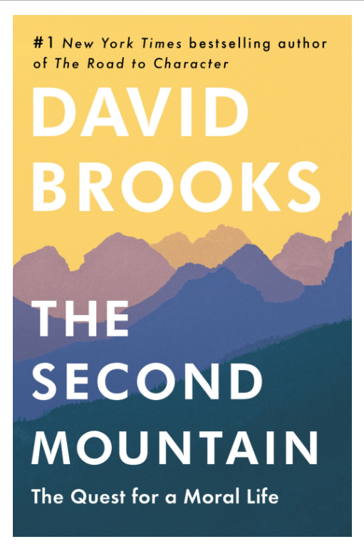 The Second Mountain: The Quest for a Moral Life