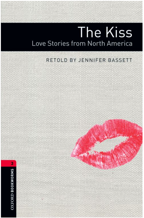 The Kiss: Love Stories from North America