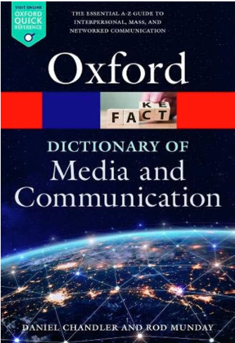 A Dictionary of Media and Communication