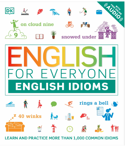 English for Everyone: English Idioms