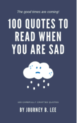 100 Quotes To Read When You Are Sad
