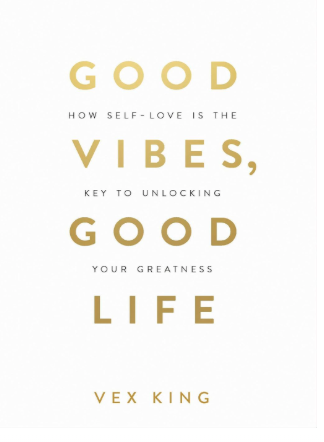 Good Vibes, Good Life