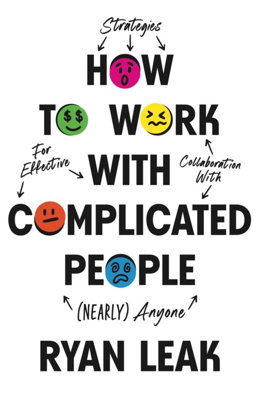 How to Work with Complicated People