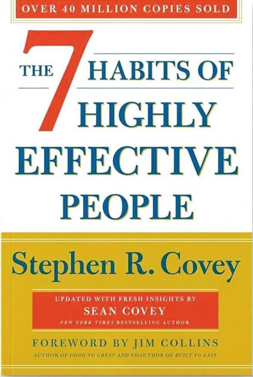 The 7 Habits of Highly Effective People